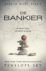 Title: De bankier, Author: Penelope Sky