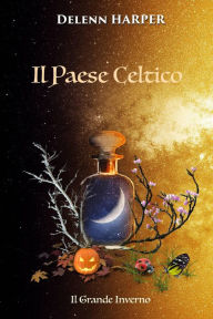 Title: Il Paese Celtico, Author: Delenn Harper