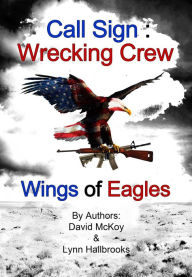 Title: Wings of Eagles (Call Sign: Wrecking Crew, #2), Author: David McKoy