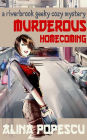 Murderous Homecoming (The Riverbrook Geeky Cozy Mysteries, #1)