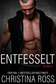 Title: Entfesselt: Band 2, Author: Christina Ross