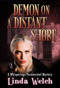 Title: Demon on a Distant Shore (Whisperings Paranormal Mystery, #5), Author: Linda Welch