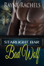 Bad Wolf (Starlight Bar, #2)