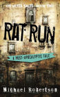 Rat Run - A Post-Apocalyptic Tale (Off-Kilter Tales, #2)