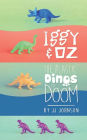 Iggy & Oz: The Plastic Dinos of Doom