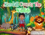 Title: Kendall Counts The Wildlife (In Africa!), Author: Amber Glenn