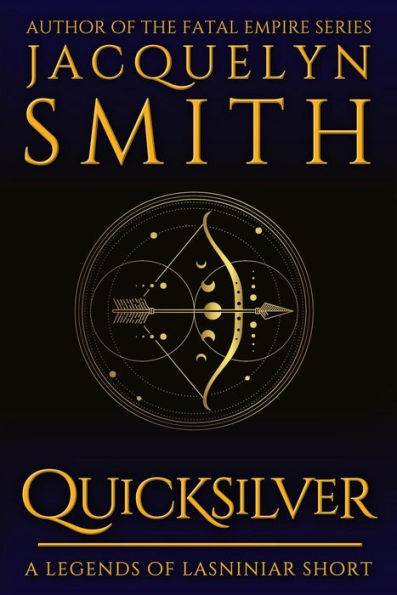 Quicksilver: A Legends of Lasniniar Short
