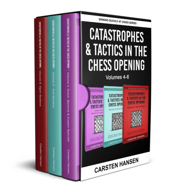 Catastrophes & Tactics in the Chess Opening: Volume 2 - Carsten Hansen