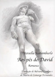 Title: Aos Pés do David, Author: Rossella Scatamburlo