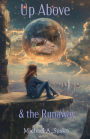 Up Above and the Runaway (A Couple Through Time, #2)