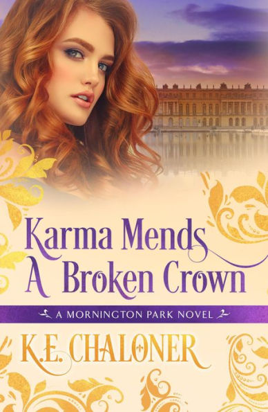 Karma Mends A Broken Crown (A Mornington Park Novel, #5)