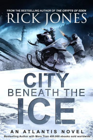 Title: City Beneath the Ice (Earth Seeding, #6), Author: Rick Jones