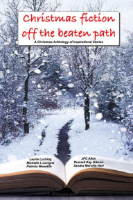 Title: Christmas Fiction Off the Beaten Path, Author: Michelle L. Levigne