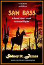 Sam Bass - A Dead Man's Hand, Aces and Eights (Texas Outlaw Series, #1)