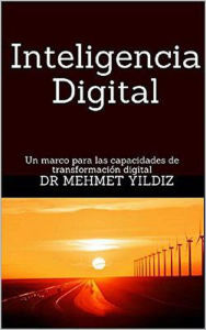 Title: Inteligencia Digital, Author: Dr Mehmet Yildiz