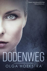 Title: Dodenweg (Saksenburcht thriller serie, #1), Author: Olga Hoekstra