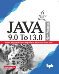 Title: JAVA 9.0 To 13.0 New Features, Author: Mandar Jog