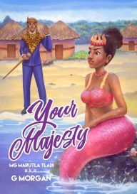 Title: Your Majesty, Author: G Morgan
