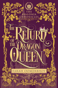 Pdf book free downloads The Return of the Dragon Queen (The Avalonia Chronicles, #3) English version  9781634892667