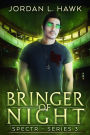 Bringer of Night (SPECTR Series 3, #2)
