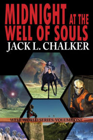 Title: Midnight at the Well of Souls, Author: Jack L. Chalker