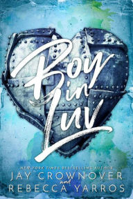 Title: Boy in Luv (In Luv Duet), Author: Jay Crownover