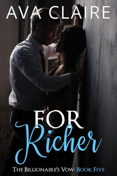 For Richer (The Billionaire's Vow, #5)