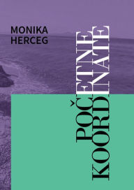 Title: Pocetne koordinate, Author: Monika Herceg