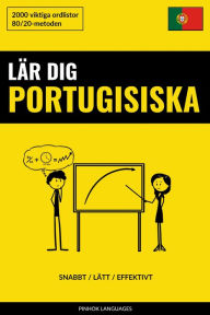 Title: Lär dig Portugisiska - Snabbt / Lätt / Effektivt: 2000 viktiga ordlistor, Author: Pinhok Languages