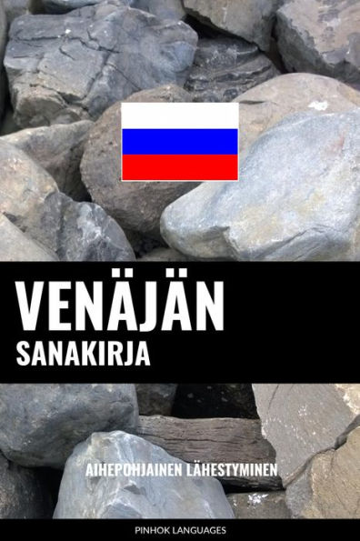 Venäjän sanakirja: Aihepohjainen lähestyminen