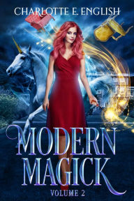 Title: Modern Magick, Volume 2: Books 4-6, Author: Charlotte E. English