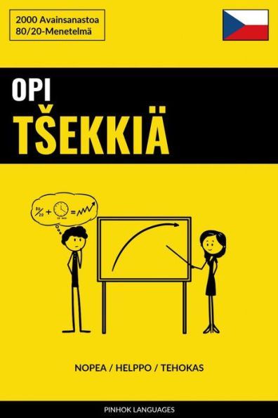 Opi Tsekkiä - Nopea / Helppo / Tehokas: 2000 Avainsanastoa