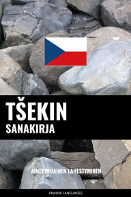Title: Tsekin sanakirja: Aihepohjainen lähestyminen, Author: Pinhok Languages