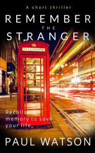 Title: Remember the Stranger (Polly Park), Author: Paul Watson