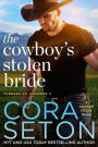 The Cowboy's Stolen Bride (Turners vs Coopers of Chance Creek, #4)