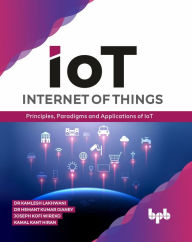 Title: Internet of Things (IoT): Principles, Paradigms and Applications of IoT, Author: Dr Kamlesh Lakhwani