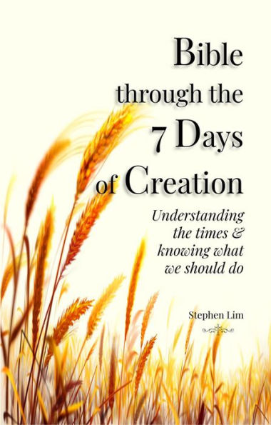 Bible Through the 7 Days of Creation