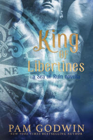 Title: King of Libertines, Author: Pam Godwin