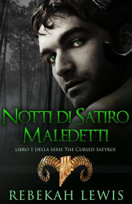Title: Notti di Satiri Maledetti, Author: Rebekah Lewis
