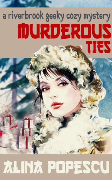 Murderous Ties (The Riverbrook Geeky Cozy Mysteries, #2)