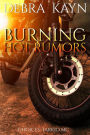 Burning Hot Rumors (Choices: Tarkio MC, #2)