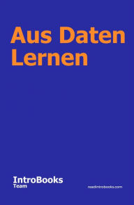 Title: Aus Daten Lernen, Author: IntroBooks Team