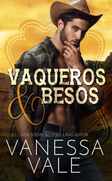 Vaqueros & Besos (Vaqueros del Rancho Lenox, #1)