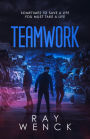 Teamwork (Danny Roth Series, #2)