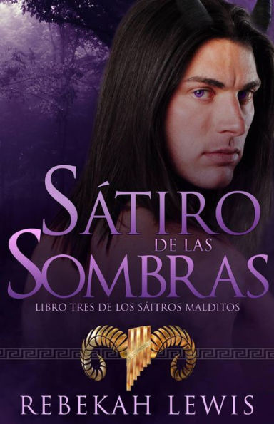 Sátiro de las Sombras (Los Sátiros Malditos, #3)