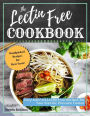 The Lectin Free Cookbook: Easy and Fast Lectin Free Recipes for Your Electric Pressure Cooker