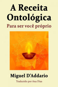 Title: A Receita Ontológica, Author: Miguel D'Addario