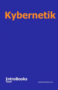 Title: Kybernetik, Author: IntroBooks Team