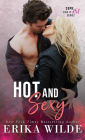 Hot and Sexy (Some Like it Hot, #1)