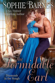 Title: The Formidable Earl (Diamonds In The Rough, #6), Author: Sophie Barnes